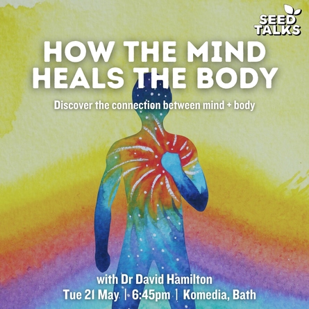 How the Mind Heals the Body with Dr David Hamilton