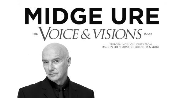 Midge Ure - The Voice and Visions Tour