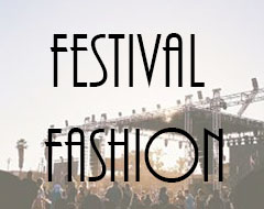 Festival Fashion Inspiration 