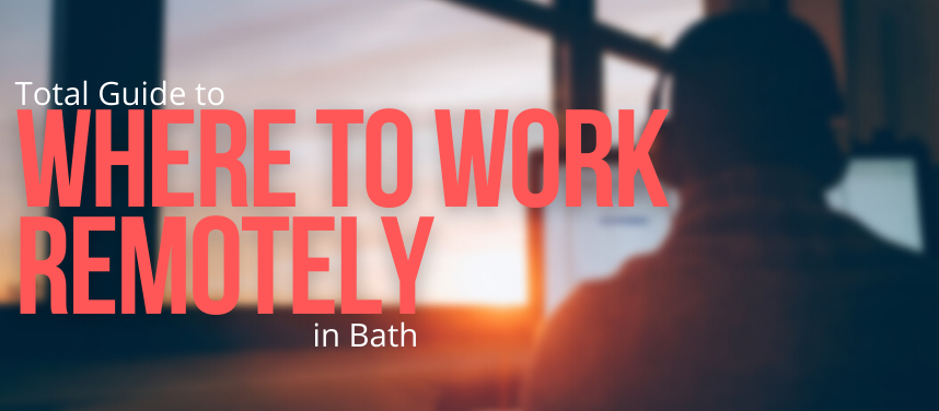 Remote Working in Bath