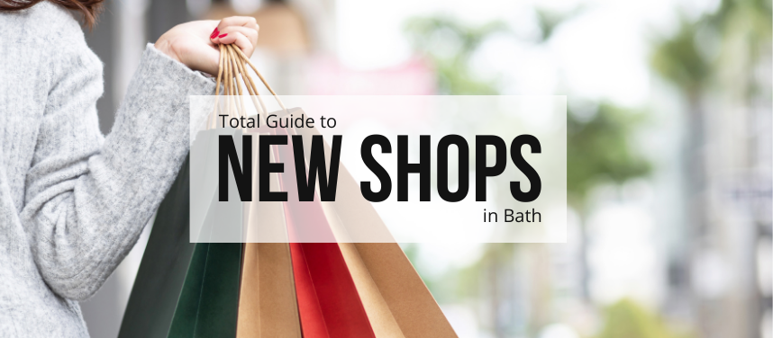 New Shops in Bath