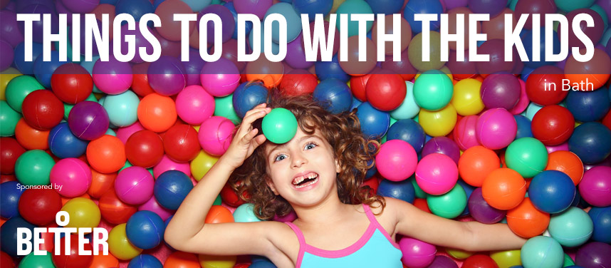 Things to Do with the Kids in Bath