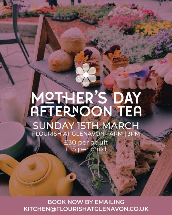 Mother’s Day Afternoon Tea at Flourish at Glenavon Farm