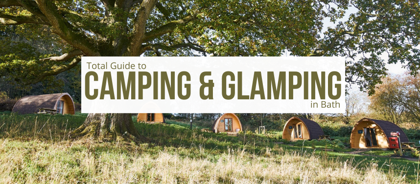 Camping & Glamping in Bath