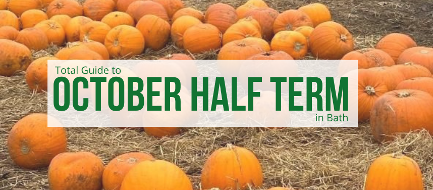 October School Holidays in Bath 2026 | Half Term Kids Events & Fun Things to Do
