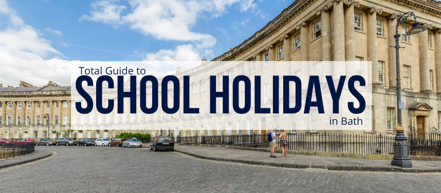 School Holidays in Bath | Half Term