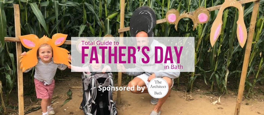 Total Guide to Father's Day in Bath
