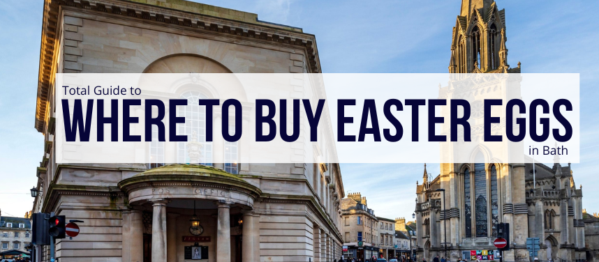 Where to buy locally-made Easter eggs in Bath
