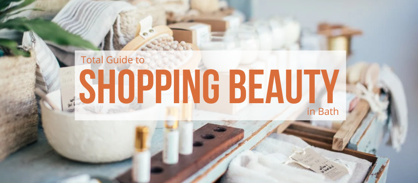 Shopping Beauty in Bath